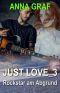 [Just Love 03] • Rockstar am Abgrund